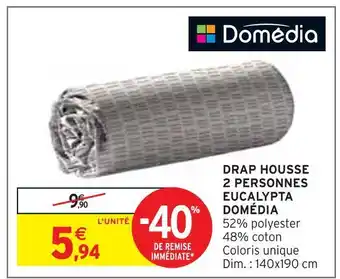 Intermarché Domédia drap housse 2 personnes eucalypta offre