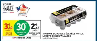 Intermarché L'oeufs de nos villages 15 oeufs de poules élevées au sol offre