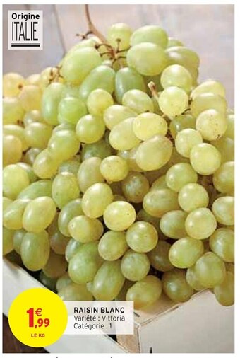 Intermarché Raisin blanc offre