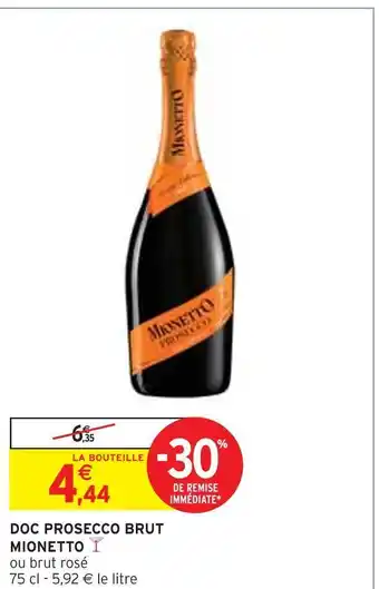 Intermarché Mionetto doc prosecco brut offre