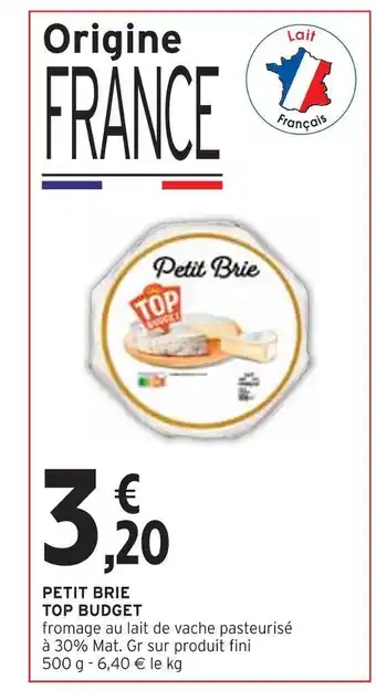 Intermarché Top budget petit brie offre