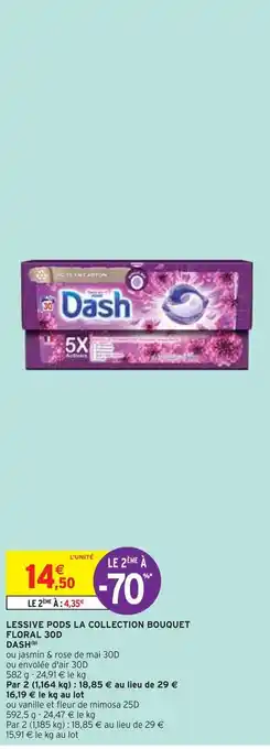 Intermarché Dash lessive pods la collection bouquet floral 30d (b) offre
