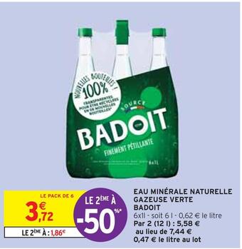 Intermarché Badoit eau minérale naturelle gazeuse verte offre
