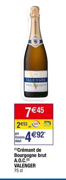 Cora x Carrefour Valenger crémant de bourgogne brut a.o.c. offre