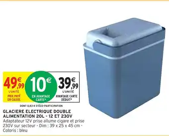 Intermarché Glaciere electrique double alimentation 20l - 12 et 230v offre