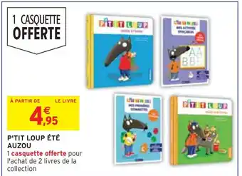 Intermarché Auzou p'tit loup été offre