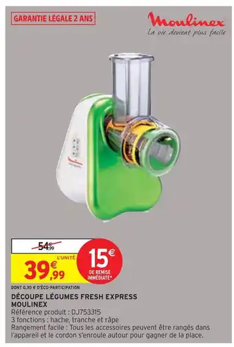 Intermarché Moulinex découpe légumes fresh express offre