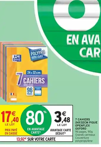 Intermarché Oxford 7 cahiers 24x32cm pique openflex offre