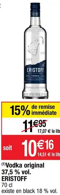 Cora x Carrefour Eristoff vodka original 37,5 % vol. offre