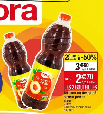 Cora x Carrefour Cora boisson au thé glacé saveur pêche offre