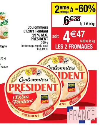 Cora x Carrefour Président coulommiers l’extra fondant 29 % m.g. offre