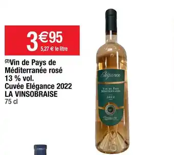 Cora x Carrefour La vinsobraise vin de pays de méditerranée rosé 13 % vol. cuvée elégance 2022 offre
