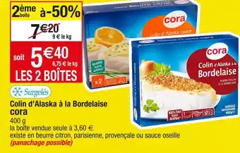Cora x Carrefour Cora colin d’alaska à la bordelaise offre