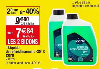 Cora x Carrefour Cora (1)liquide de refroidissement -30° c offre