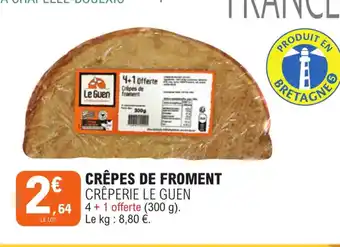 CRĂPES DE FROMENT CRĂPERIE LE GUEN