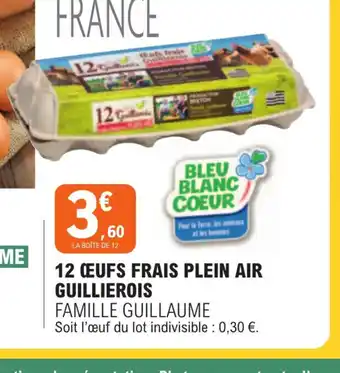 E.Leclerc 12 CEUFS FRAIS PLEIN AIR GUILLIEROIS offre