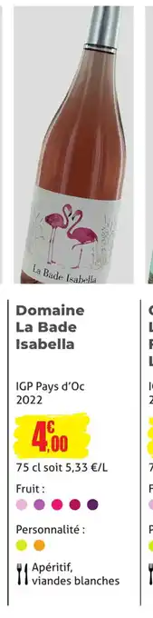 E.Leclerc Domaine La Bade Isabella IGP Pays d'Oc 2022 offre