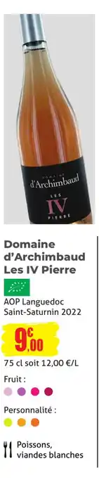 E.Leclerc Domaine d'Archimbaud Les IV Pierre offre