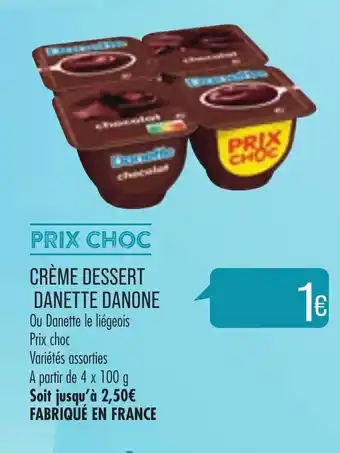 Match Crème Dessert Danette Danone offre
