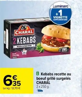 Carrefour Drive Kebabs recette au boeuf grillé surgelés CHARAL offre