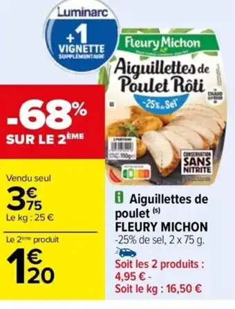 Carrefour Drive Aiguillettes de FLEURY MICHON offre