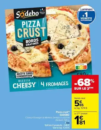 Carrefour Drive Pizza crust(s) SODEBO offre