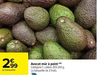 Carrefour Drive Avocat mûr à point (m) offre