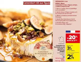 Carrefour Drive Camembert de Normandie au lait cru A.O.P. (m) REFLETS DE FRANCE offre