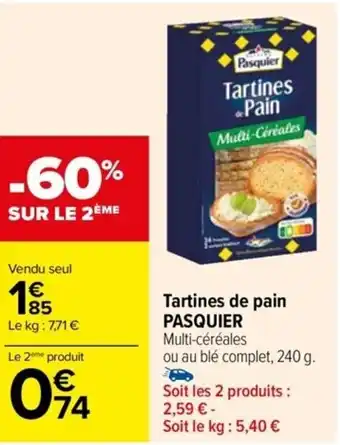 Carrefour Drive Tartines de pain PASQUIER offre