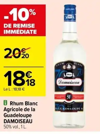 Carrefour Drive Rhum Blanc Agricole de la Guadeloupe DAMOISEAU offre
