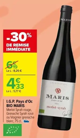 Carrefour Drive I.G.P. Pays d'Oc BIO MARIS offre