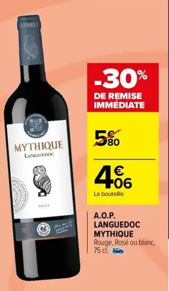 Carrefour Drive A.O.P. LANGUEDOC MYTHIQUE offre