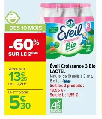 Carrefour Drive Éveil Croissance 3 Bio LACTEL offre