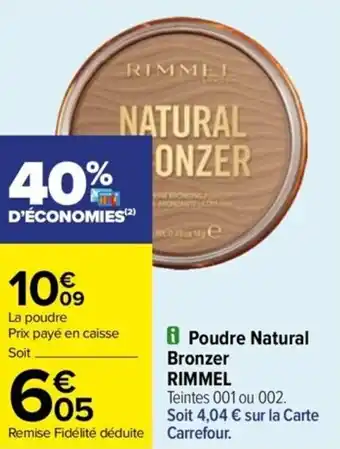 Carrefour Drive Poudre Natural Bronzer RIMMEL offre