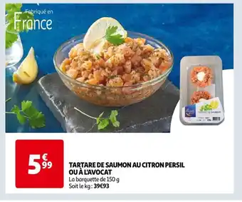 Auchan TARTARE DE SAUMON AU CITRON PERSIL OU À L'AVOCAT La barquette de 150 g offre