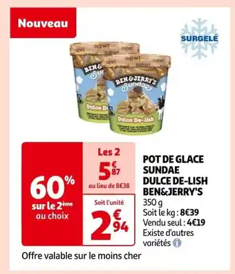 Auchan POT DE GLACE SUNDAE DULCE DE-LISH BEN&JERRY'S offre