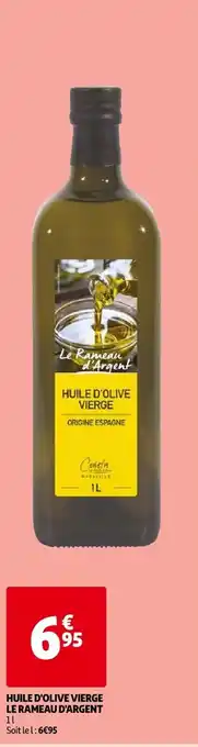 Auchan HUILE D'OLIVE VIERGE LE RAMEAU D'ARGENT 11 offre