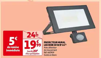 Auchan PROJECTEUR MURAL99 LED NOIR 30 W IP 44(¹) LED NOIR 30 W IP 44(¹) offre