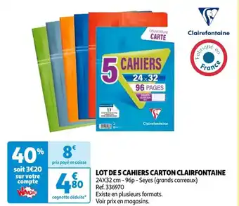 Auchan LOT DE 5 CAHIERS CARTON CLAIRFONTAINE 24X32 cm -96p - Seyes (grands carreaux) offre