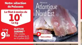 Auchan FILETS DE SARDINE(2) Offre valable ffre valable du 11 au 15 juillet 2023 offre
