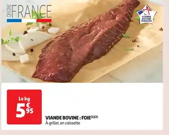 Auchan VIANDE BOVINE: FOIE(¹)(²) À griller, en caissette offre