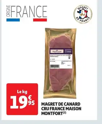 Auchan MAGRET DE CANARD CRU FRANCE MAISON MONTFORT(²) offre