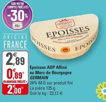 G20 Epoisses AOP Affiné Au Marc De Bourgogne offre