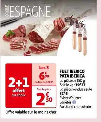 Auchan Fuet iberico pata iberica offre