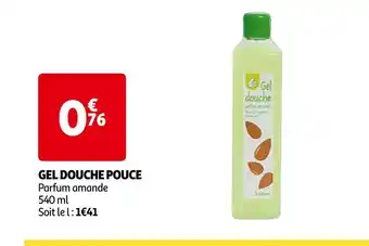 Auchan Pouce gel douche offre