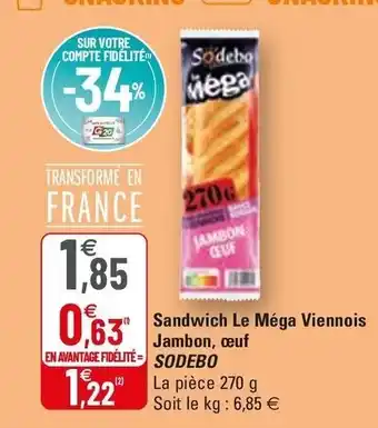 G20 Sandwich Le Méga Viennois Jambon, œuf offre