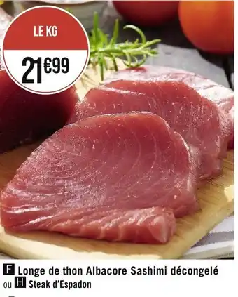 Géant Casino Longe de thon Albacore Sashimi décongelé offre
