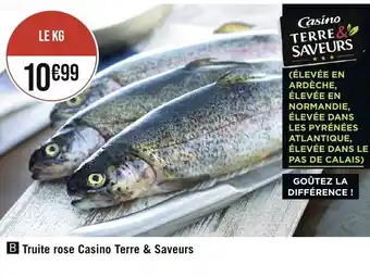 Géant Casino Truite rose Casino Terre & Saveurs offre