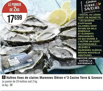 Géant Casino Huîtres fines de claires Marennes Oléron n°3 Casino Terre & Saveurs offre