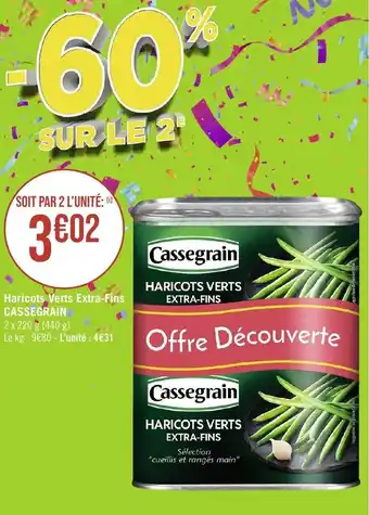 Géant Casino Haricots Verts Extra-Fins CASSEGRAIN offre